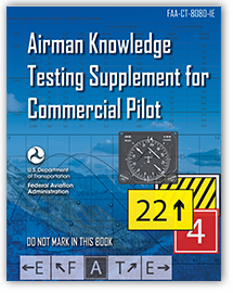 Airman Knowledge Testing Supplement for Commercial Pilot<br />FAA-CT-8080-1E
