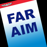 FAR (Federal Aviation Regulations) AIM (Aeronautical Information Manual)