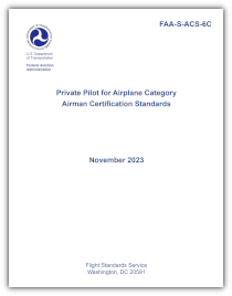 Private Pilot—Airplane Airman Certification Standards<br />FAA-S-ACS-6C