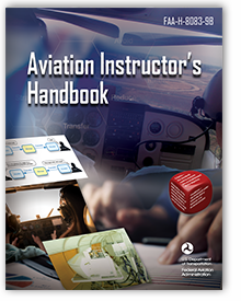 Aviation Instructor's Handbook<br />FAA-H-8083-9B